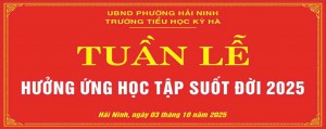 TRƯỜNG TIỂU HỌC KỲ HÀ TỔ CHỨC LỄ PHÁT ĐỘNG "TUẦN LỄ HƯỞNG ỨNG HỌC TẬP SUỐT ĐỜI NĂM 2025”